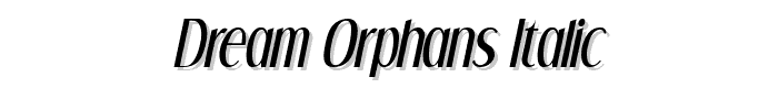Dream Orphans Italic font